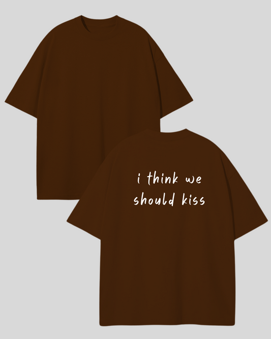 Футболка оверсайз шоколад I think we should kiss