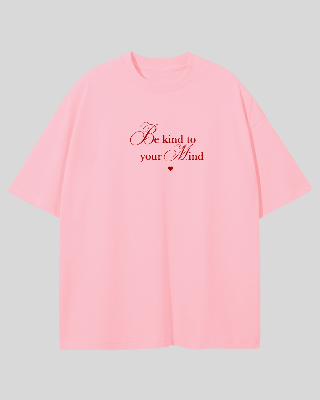 Футболка оверсайз рожева be kind to your mind
