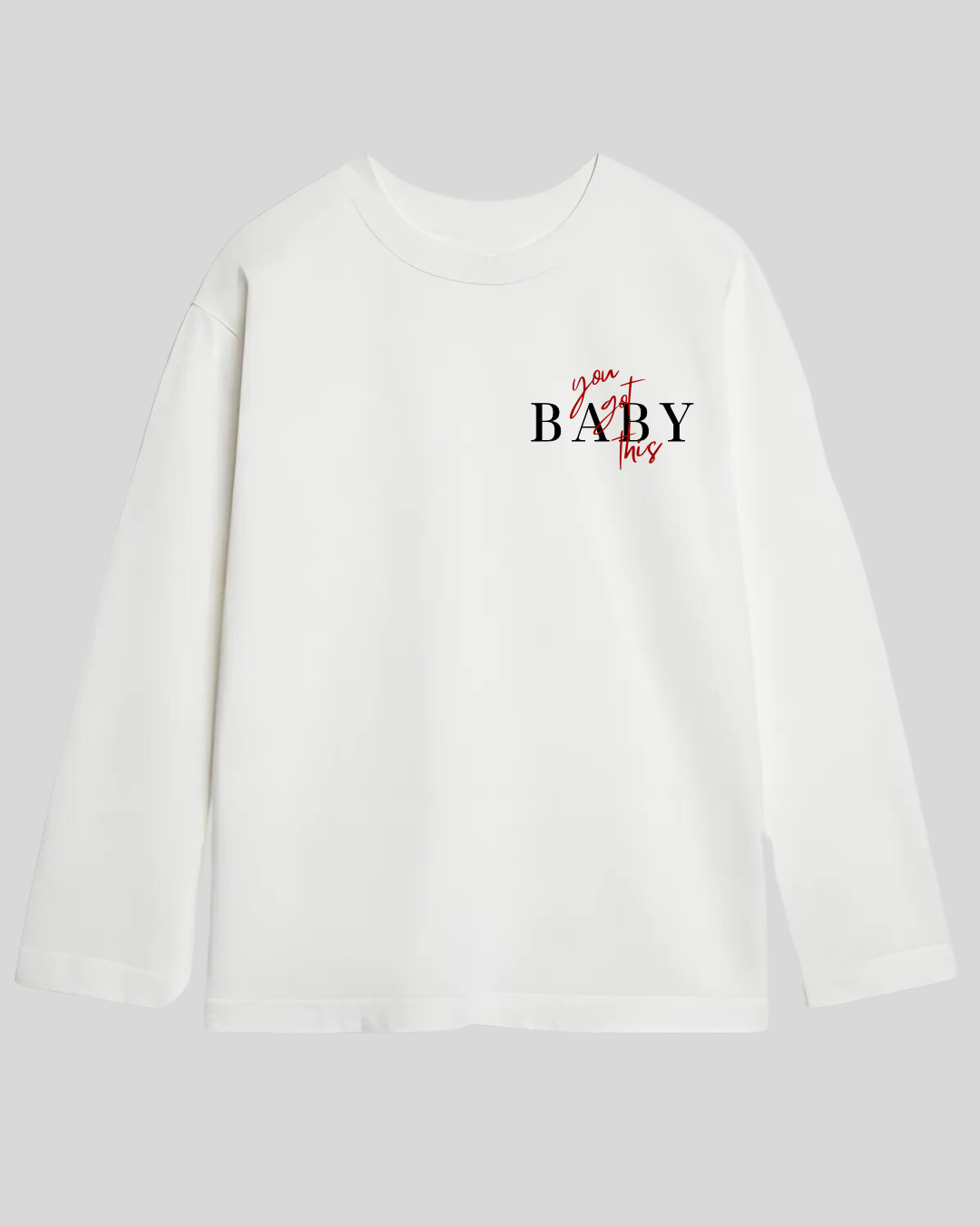 Лонгслів оверсайз "You got this baby"