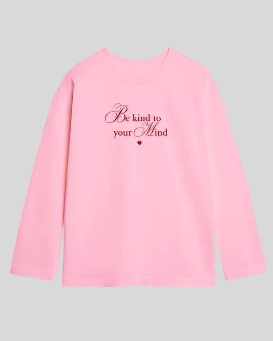 Лонгслів оверсайз "Be kind to your mind"