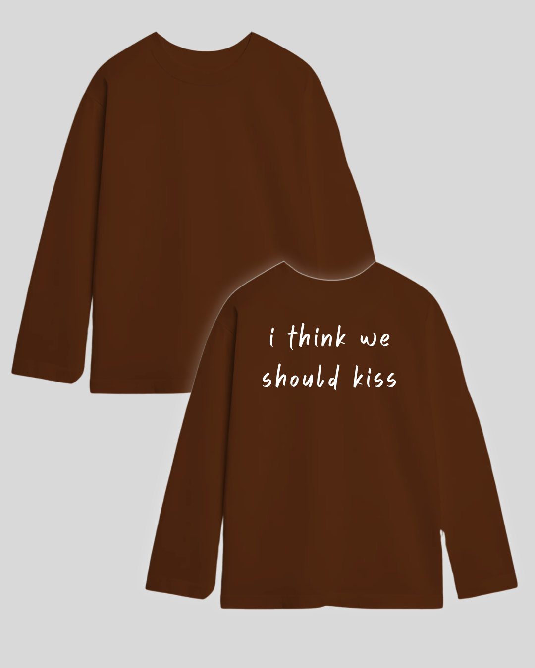 Лонгслів оверсайз "I think we should kiss"